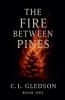 The Fire Between Pines