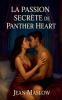 La Passion Secrète de Panther Heart