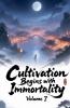 Cultivation Begins with Immortality Volume 7