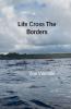 Life Cross the Borders