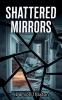 Shattered Mirrors