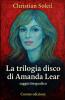 La Trilogia disco di Amanda Lear