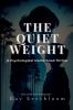 The Quiet Weight