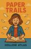 Paper Trails