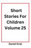 Short Stories For Children Volume 25