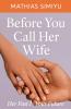 Before You Call Her Wife
