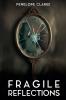 Fragile Reflections