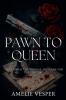 Pawn to Queen
