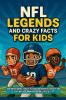 NFL Legends and Crazy Facts for Kids