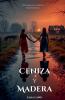 Ceniza y Madera