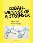Oddball Writings Of A Stranger