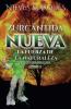 Zurcantida Nueva. La Fuerza de la Naturaleza.  Libro 3