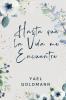 Hasta que la Vida me Encuentre
