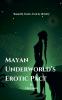 Mayan Underworld's Erotic Pact