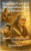 Benjamin Franklin - The Inventive Mind of Freedom