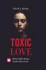 Toxic Love
