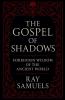 The Gospel of Shadows