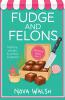 Fudge and Felons
