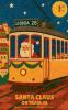 Santa Claus on Tram 28