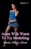 Asian Wife Wants To Try Modelling