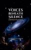 Voices Beneath Silence
