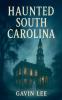Haunted South Carolina