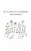 The Garden You Left Behind