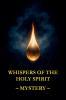 Whispers of the Holy Spirit - Mystery
