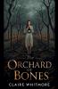 The Orchard of Bones