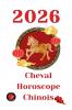 Cheval Horoscope Chinois 2026