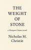 The Weight of Stone