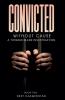Convicted Without Cause