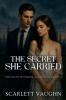 The Secret She Carried