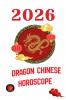Dragon Chinese Horoscope  2026