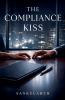 The Compliance Kiss