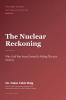 The Nuclear Reckoning