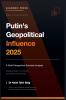 Putin's Geopolitical Influence 2025