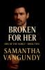 Broken For Her