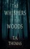 The Whispers Of The Woods