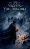 The 13 Nights of Yule Mischief