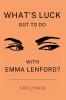 What's Luck Got to Do with Emma Lenford?