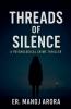 Threads of Silence