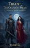 Tirant the Crescent Heart
