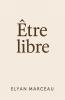 Être libre