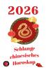 Schlange chinesisches Horoskop  2026