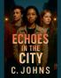 Echoes in the city
