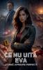 Ce Nu Uită Eva