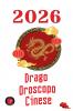 Drago Oroscopo Cinese 2026