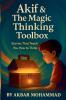 Akif & the Magic Thinking Toolbox
