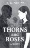 Thorns and Roses